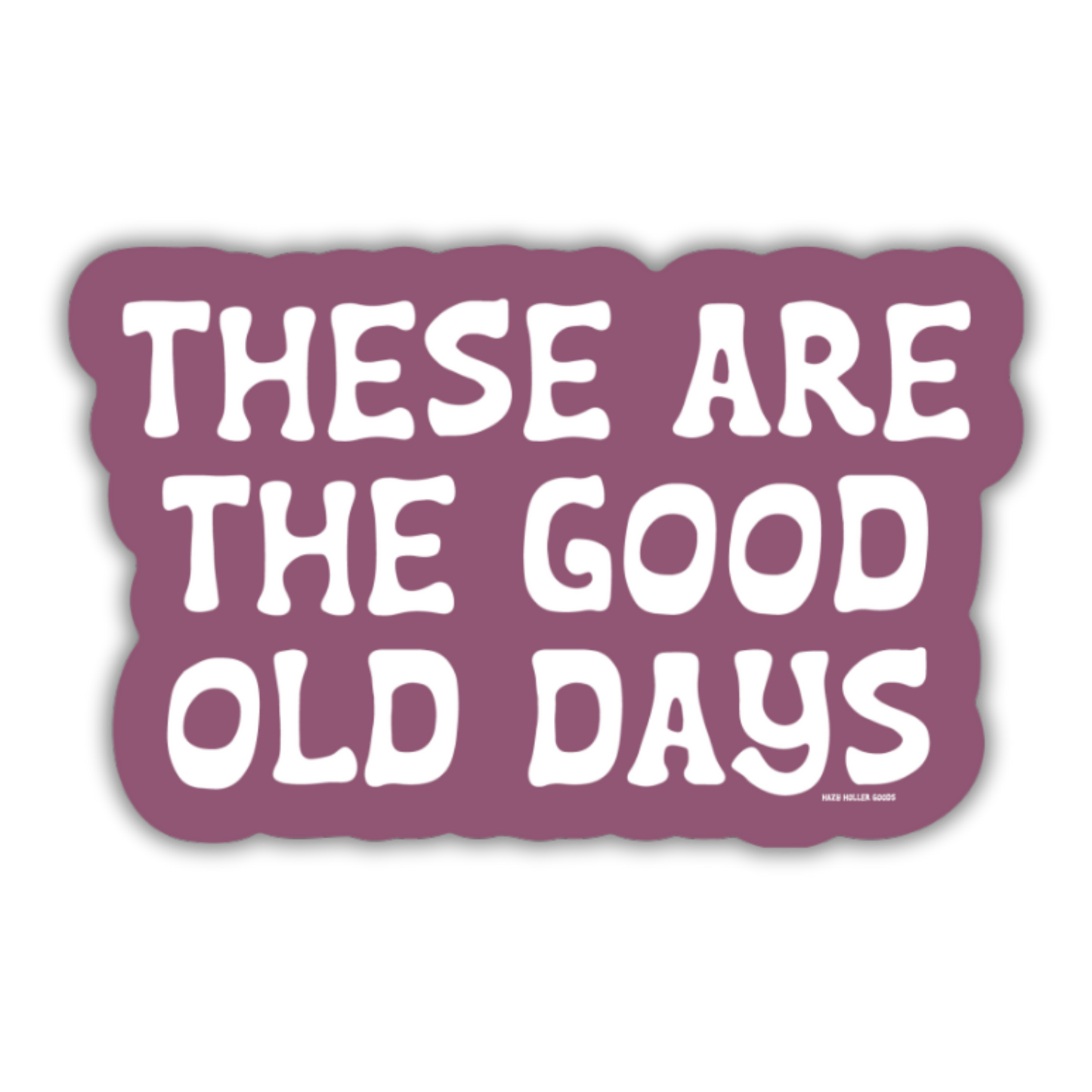 Good Old Days Thoughtful Sticker