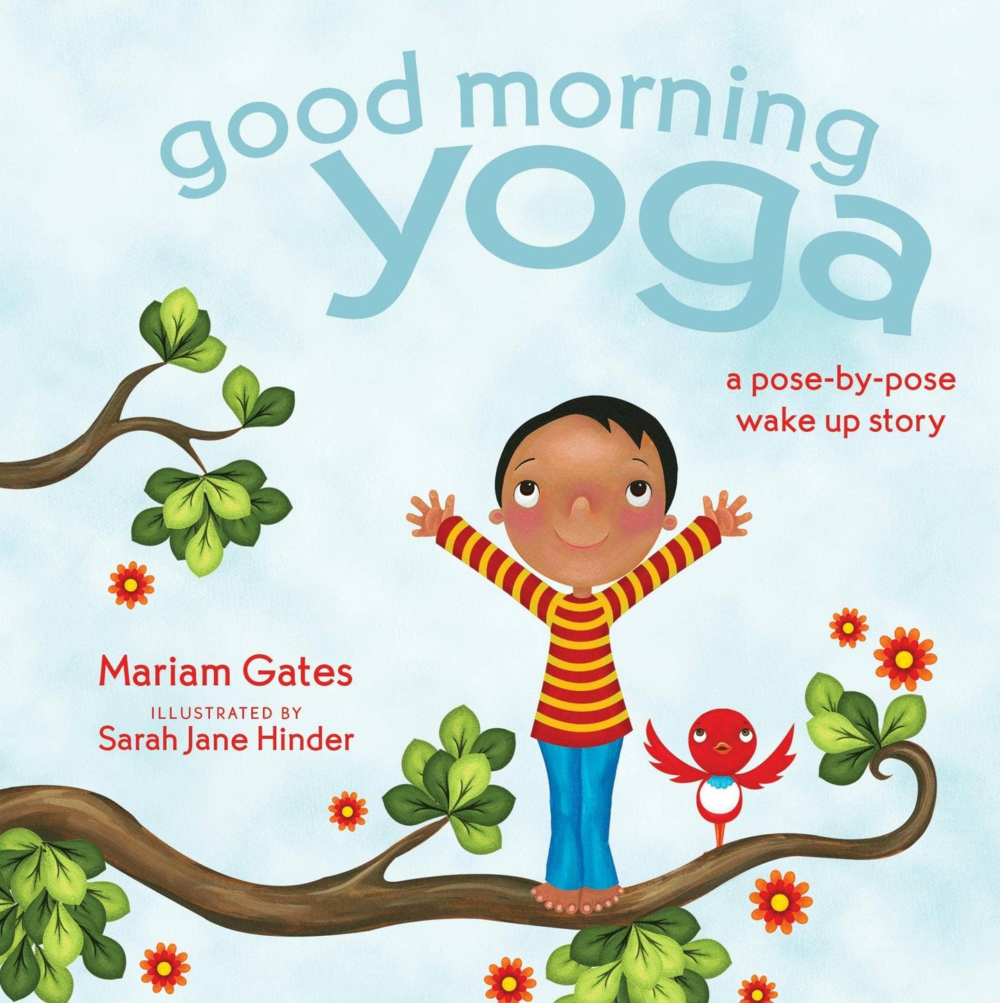 Good Morning Yoga A Pose-By-Pose Wake Up Story