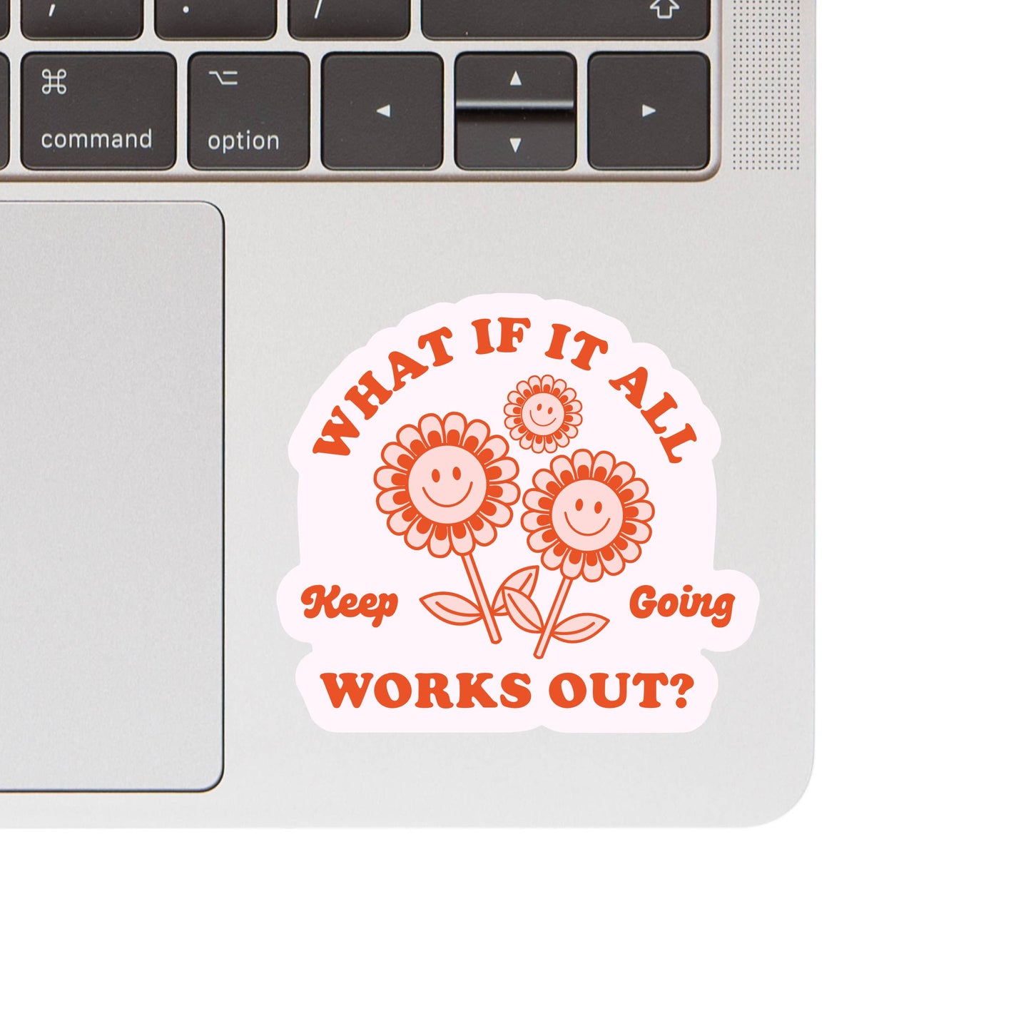 Inspirational Motivational Happy High Quality Vinyl Sticker