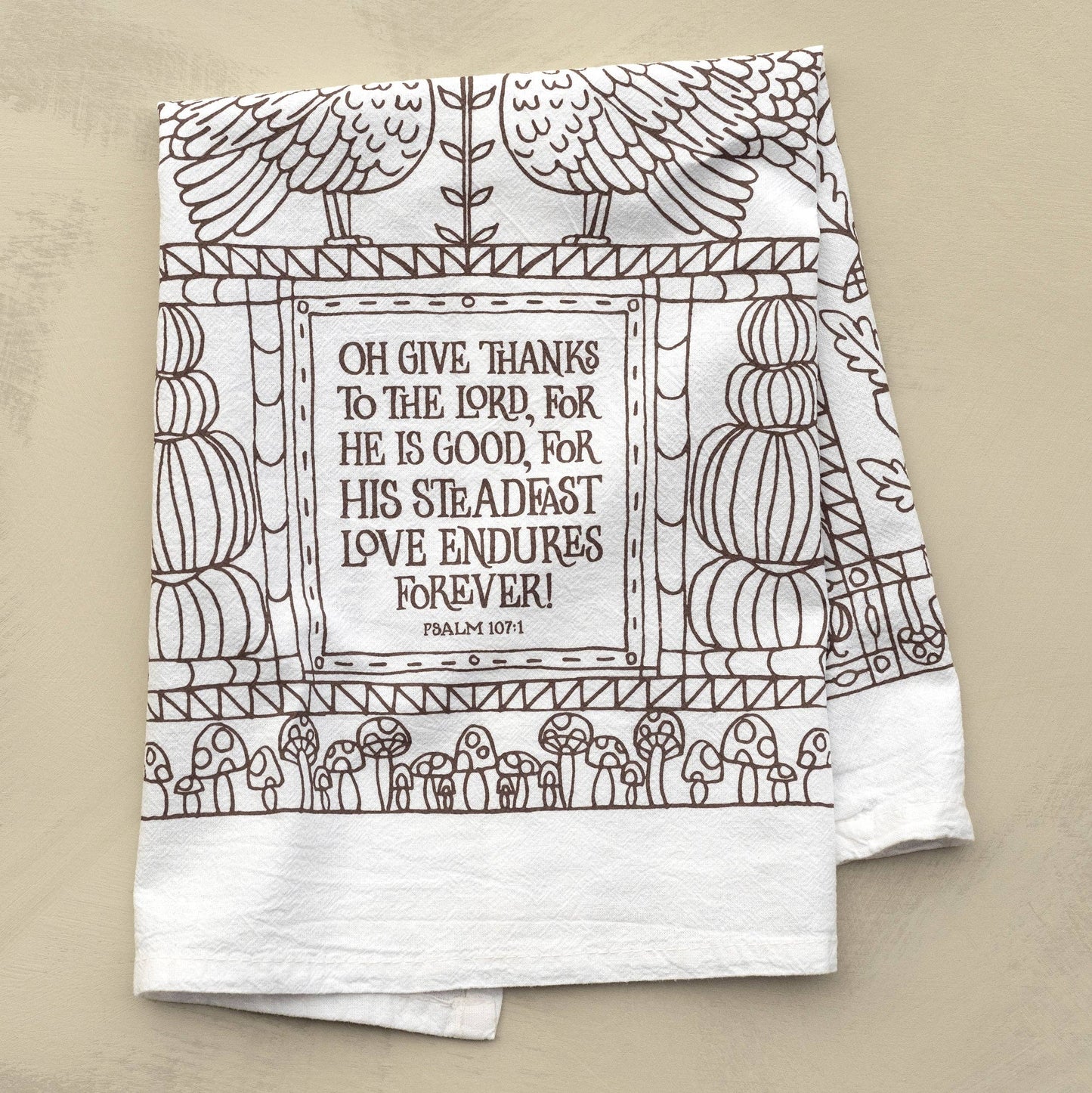 Give Thanks Scripture Tea Towel — Psalm 107