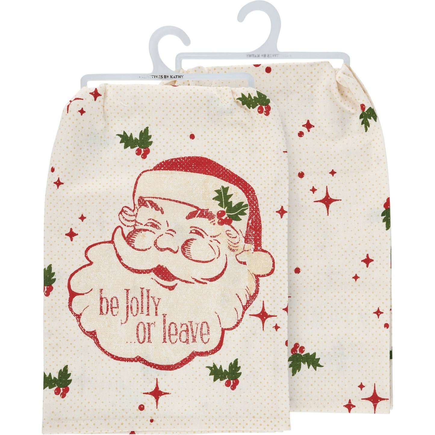Be Jolly Or Leave Vintage Kitchen Towel