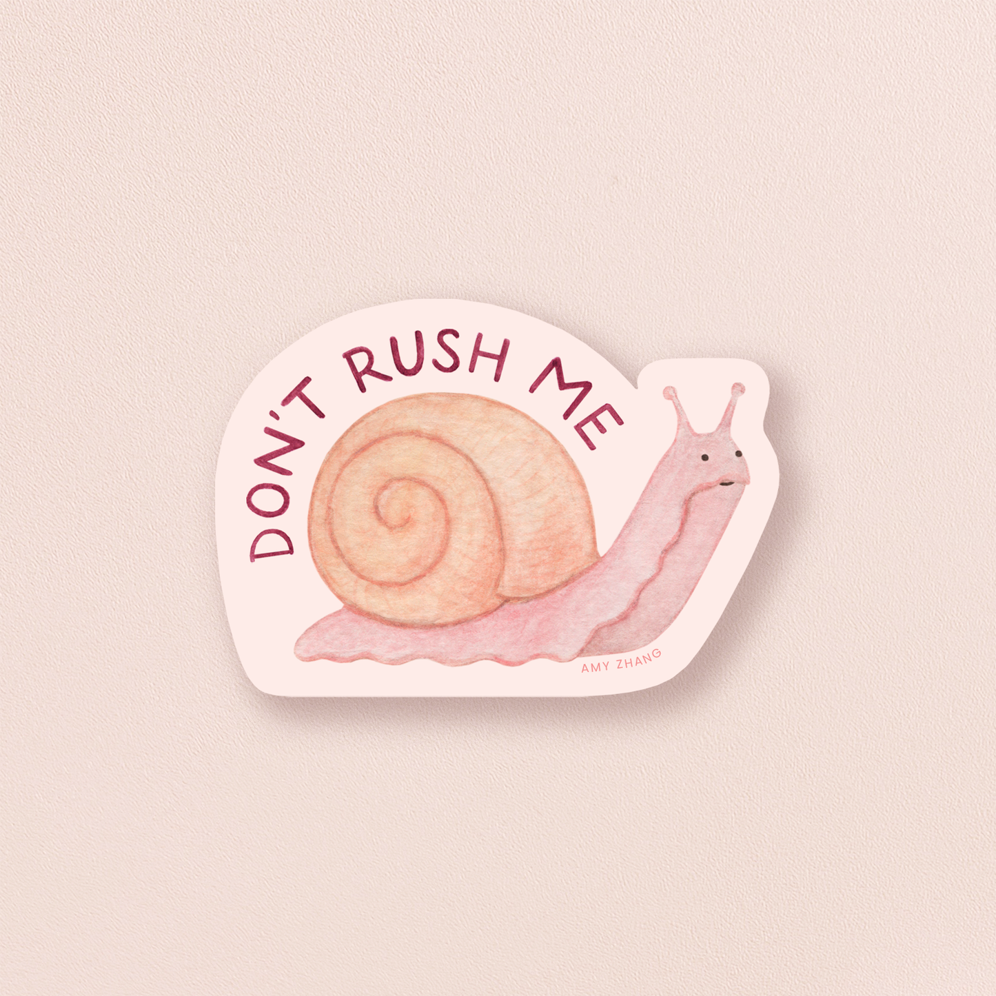 Don't Rush Me — Sassy Snail Self Care Sticker