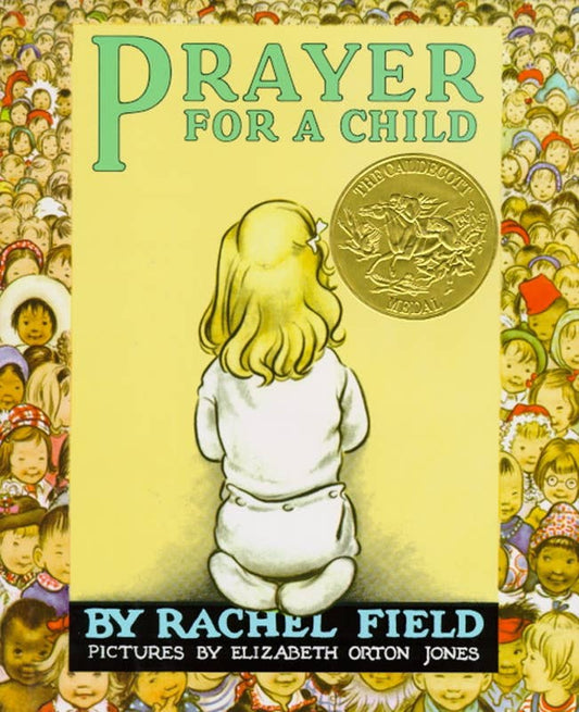 Prayer for a Child by Rachel   Field