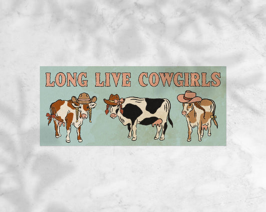 Long Live Cowgirls Bumper Sticker