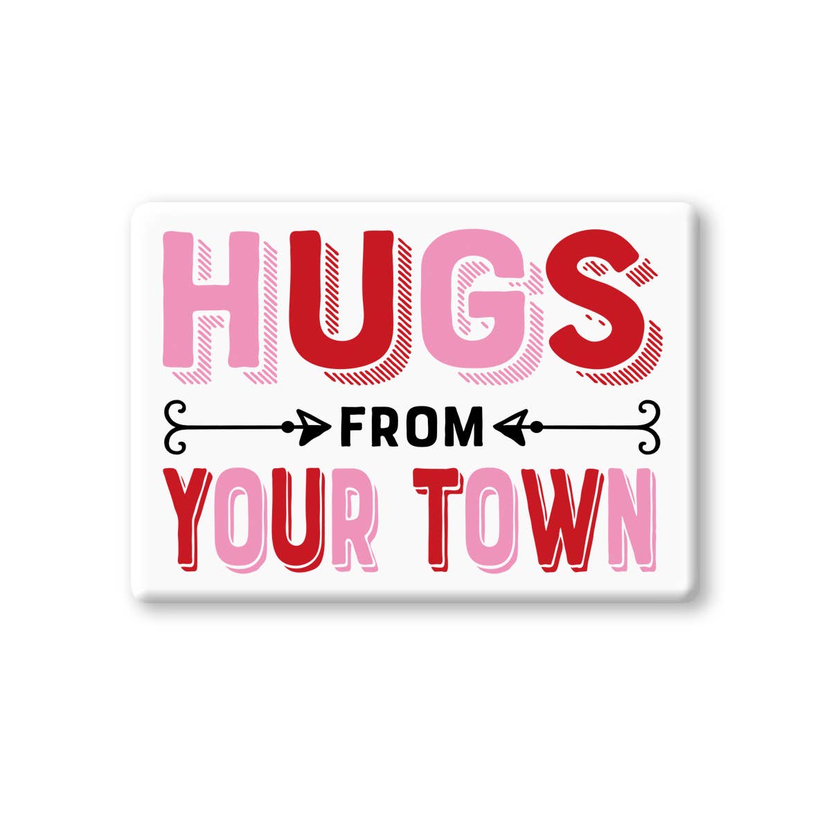 Personalized City Ceramic Magnet, Hugs Name Drop Design
