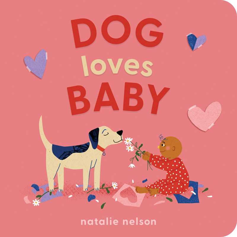 Dog Loves Baby by Natalie  Nelson