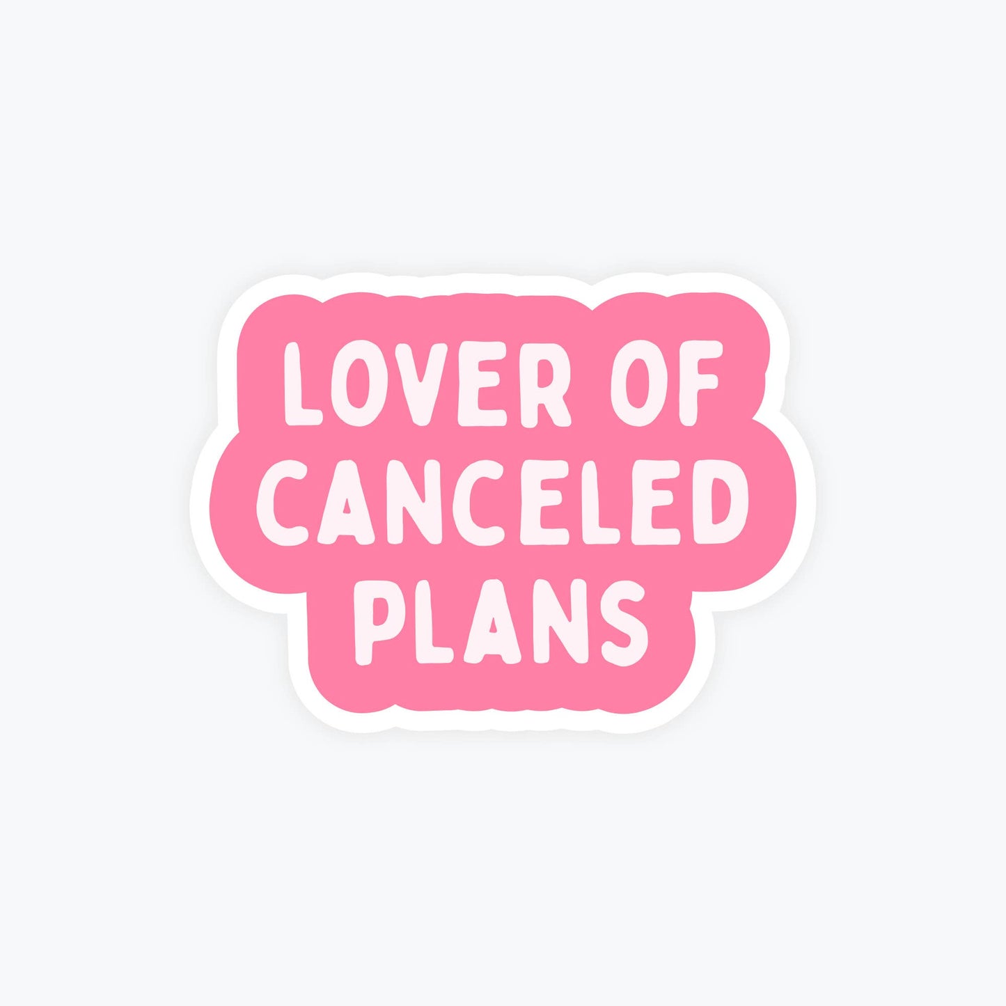 Funny Stickers, Relatable - Lover of Canceled Plans
