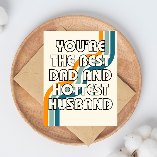 You're The Best Dad & Hottest Husband Funny Father's Day Car