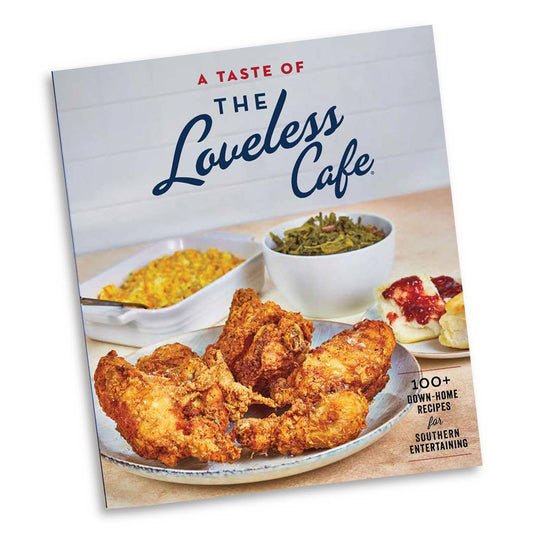 A Taste of the Loveless Cafe Cookbook