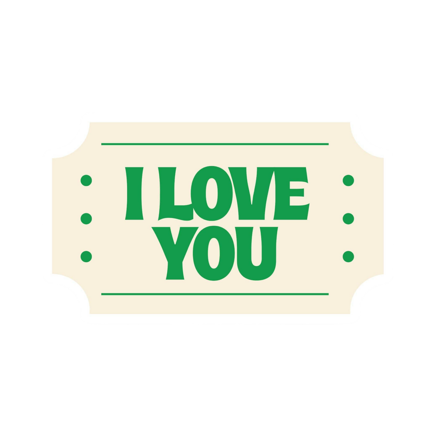 I Love You Ticket Sticker