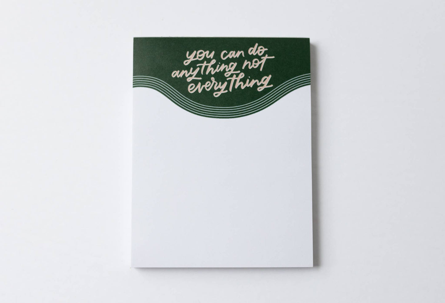 You Can Do Anything Not Everything Notepad | Empowering Gift