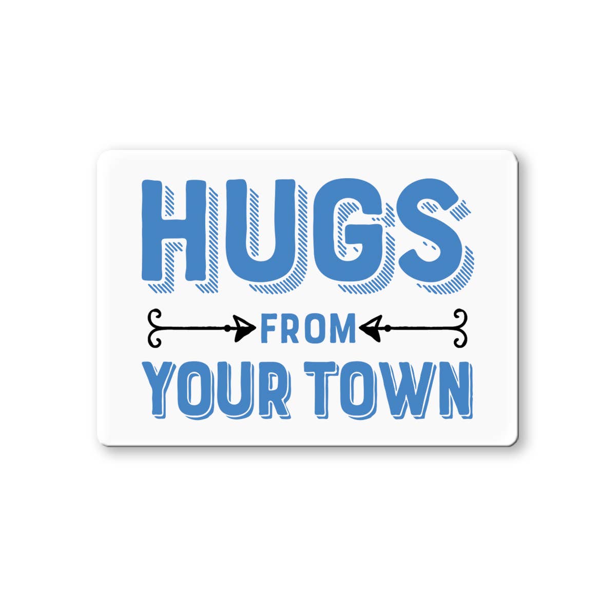 Personalized City Ceramic Magnet, Hugs Name Drop Design