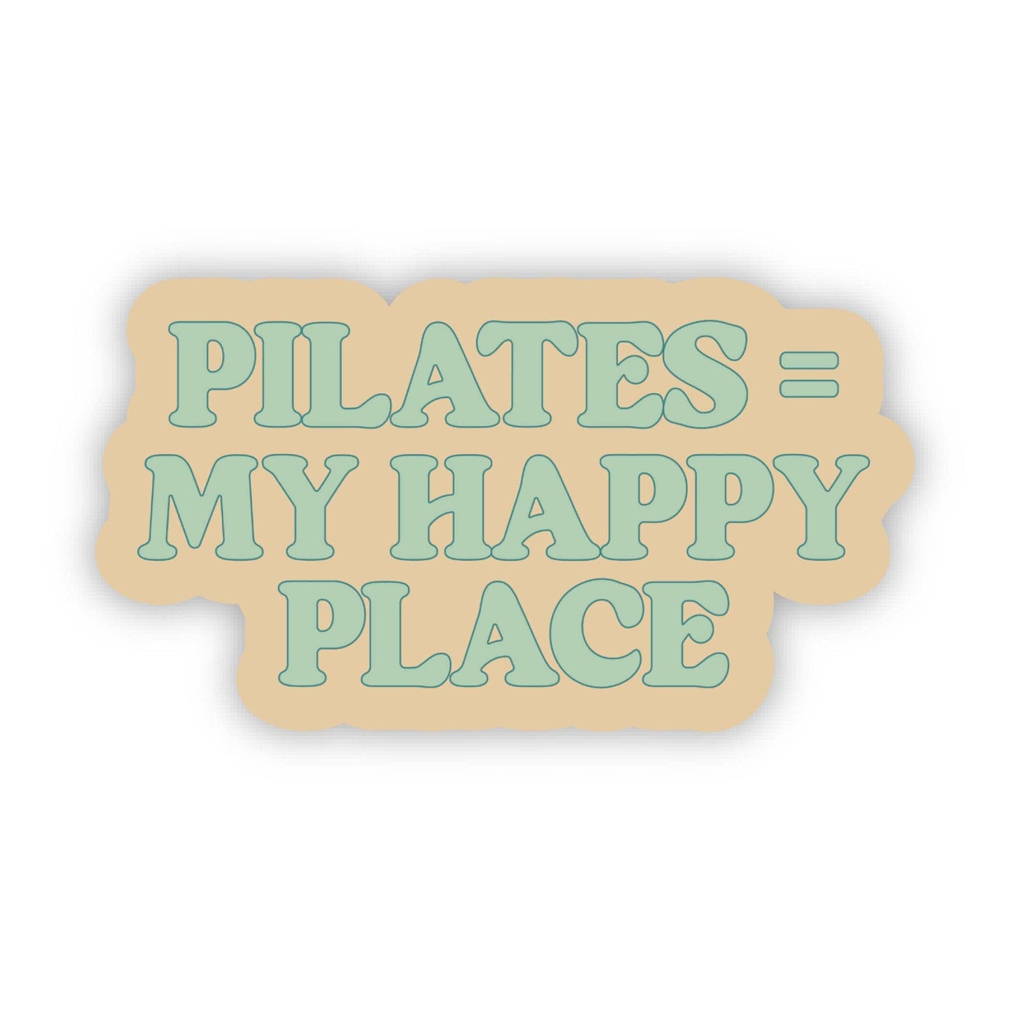 Pilates = My Happy Place Sticker