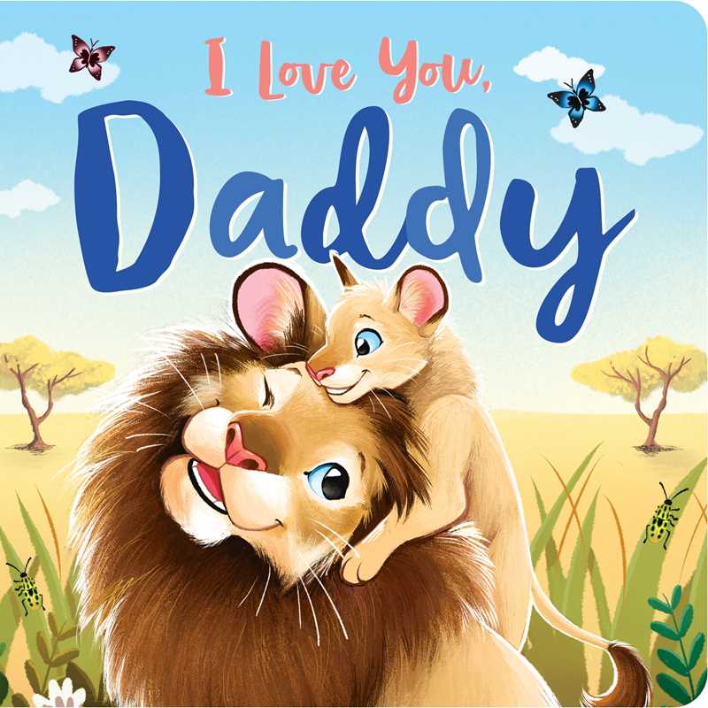 I Love You, Daddy by IglooBooks
