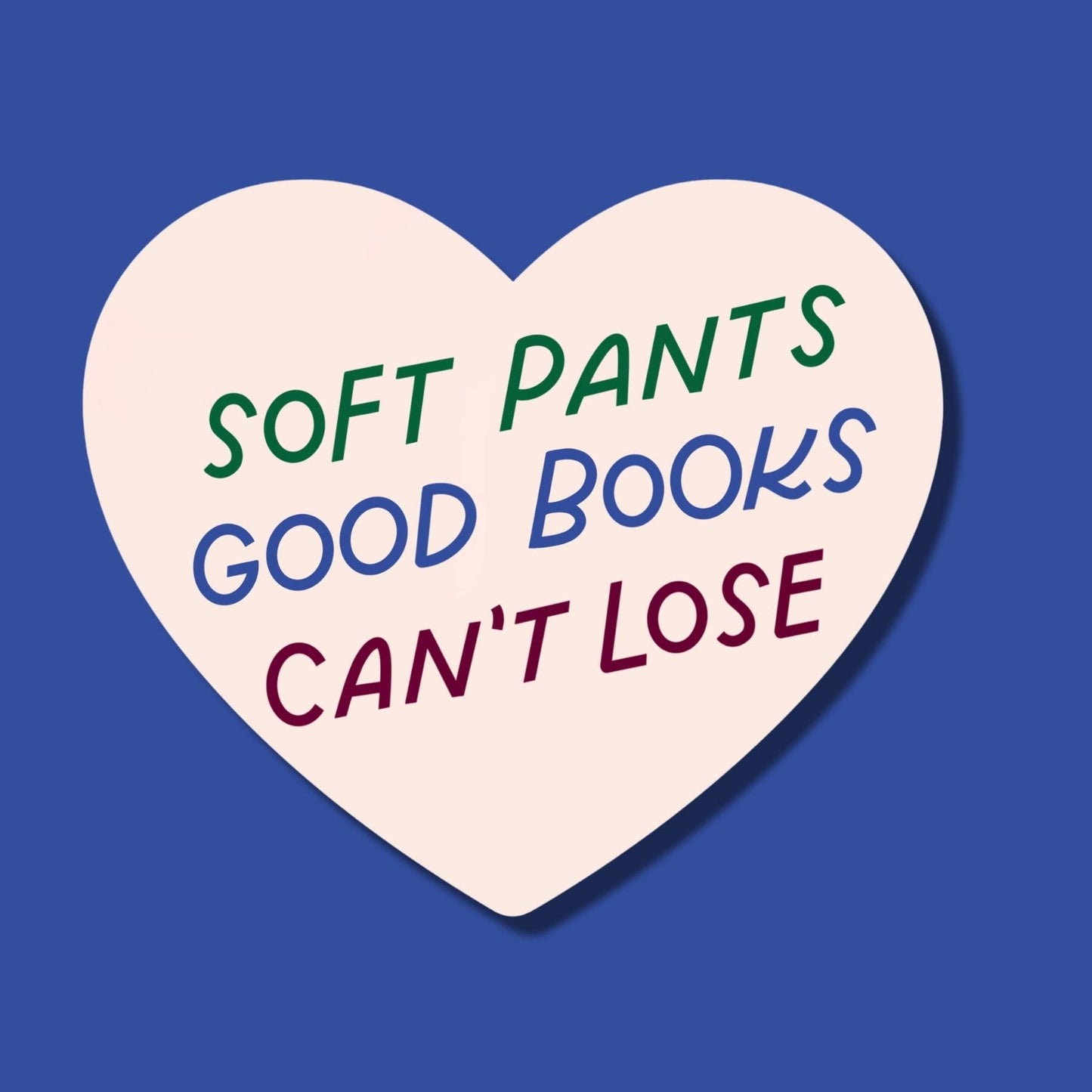 Soft Pants, Good Books, Can't Lose Sticker | Funny Stickers