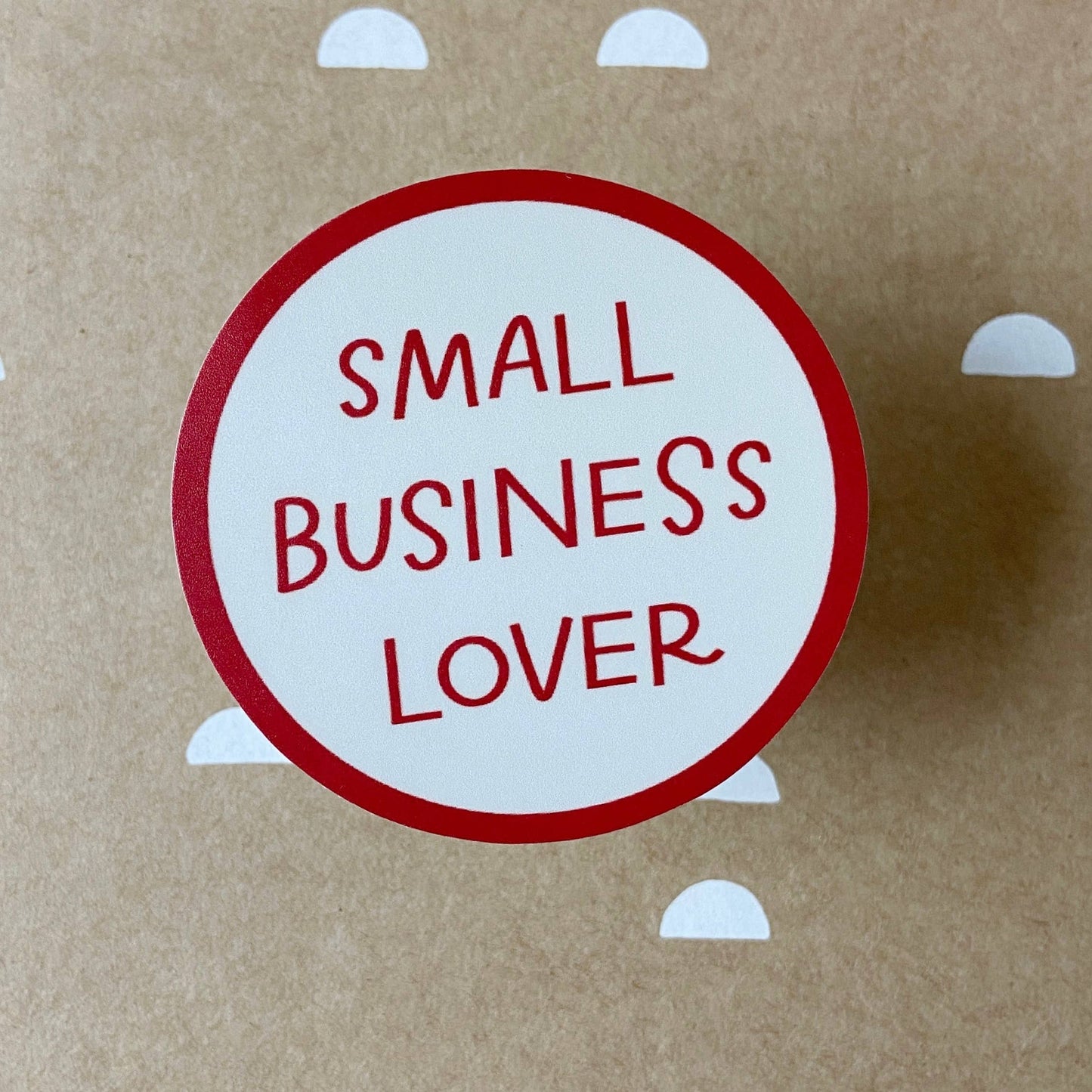 Small Business Lover Sticker | Shop Local Vinyl Stickers