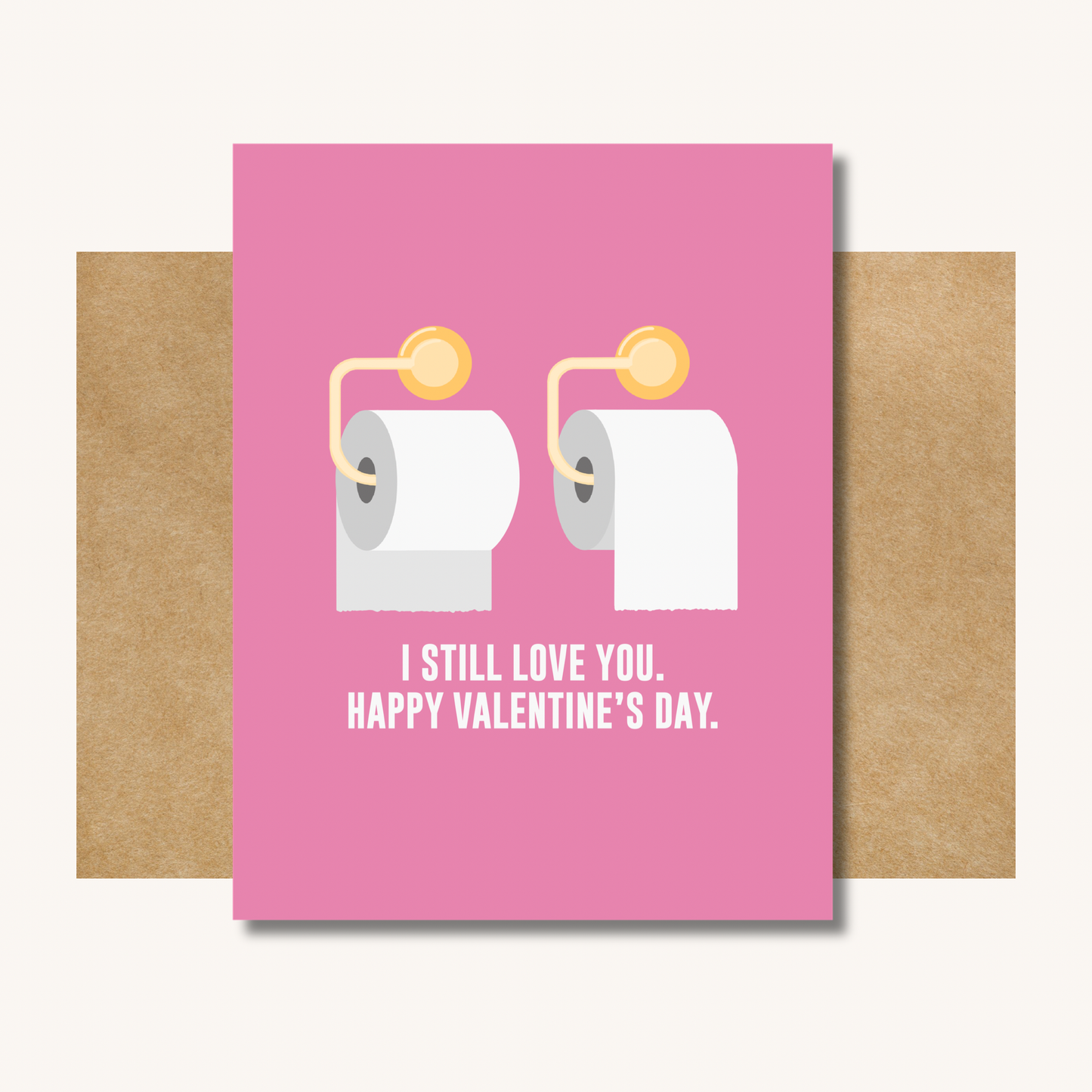 Funny Toilet Paper Valentine - Valentine's Day Card