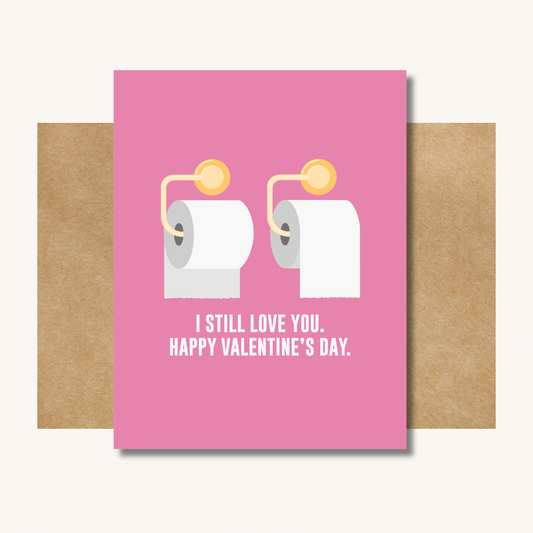 Funny Toilet Paper Valentine - Valentine's Day Card