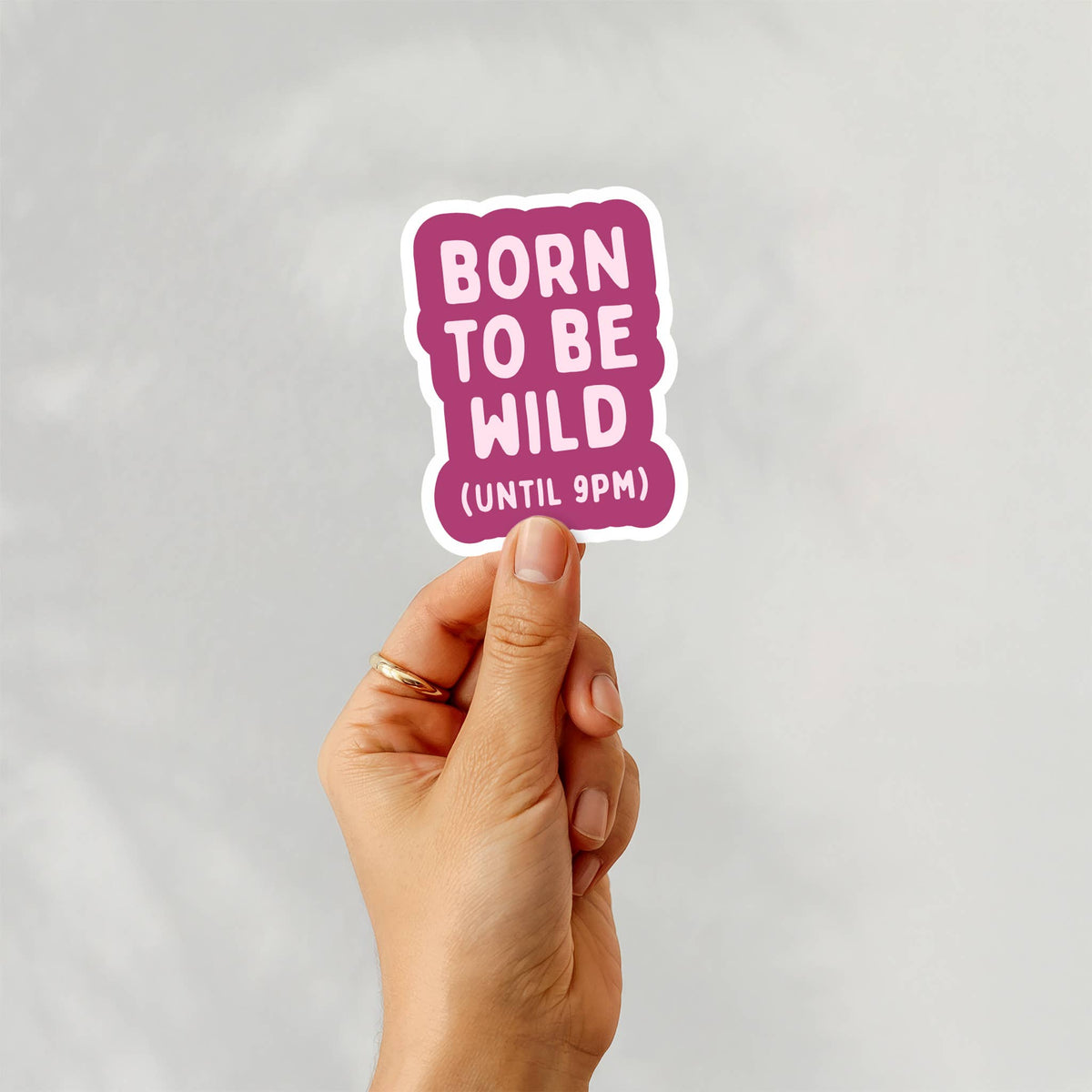 Funny Stickers - Born to be Wild Until 9PM