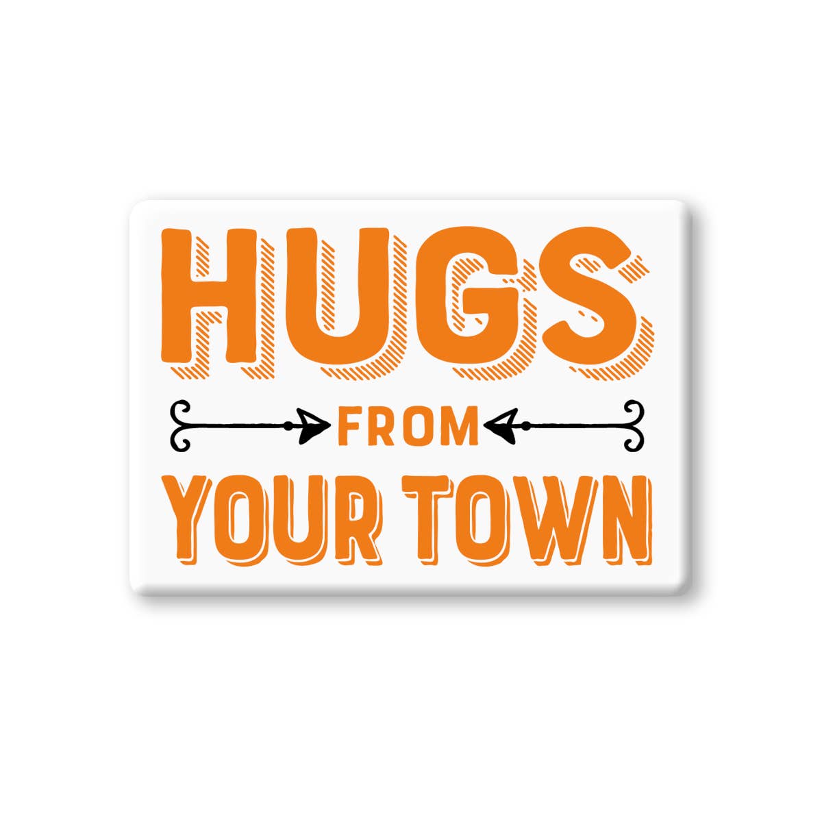 Personalized City Ceramic Magnet, Hugs Name Drop Design