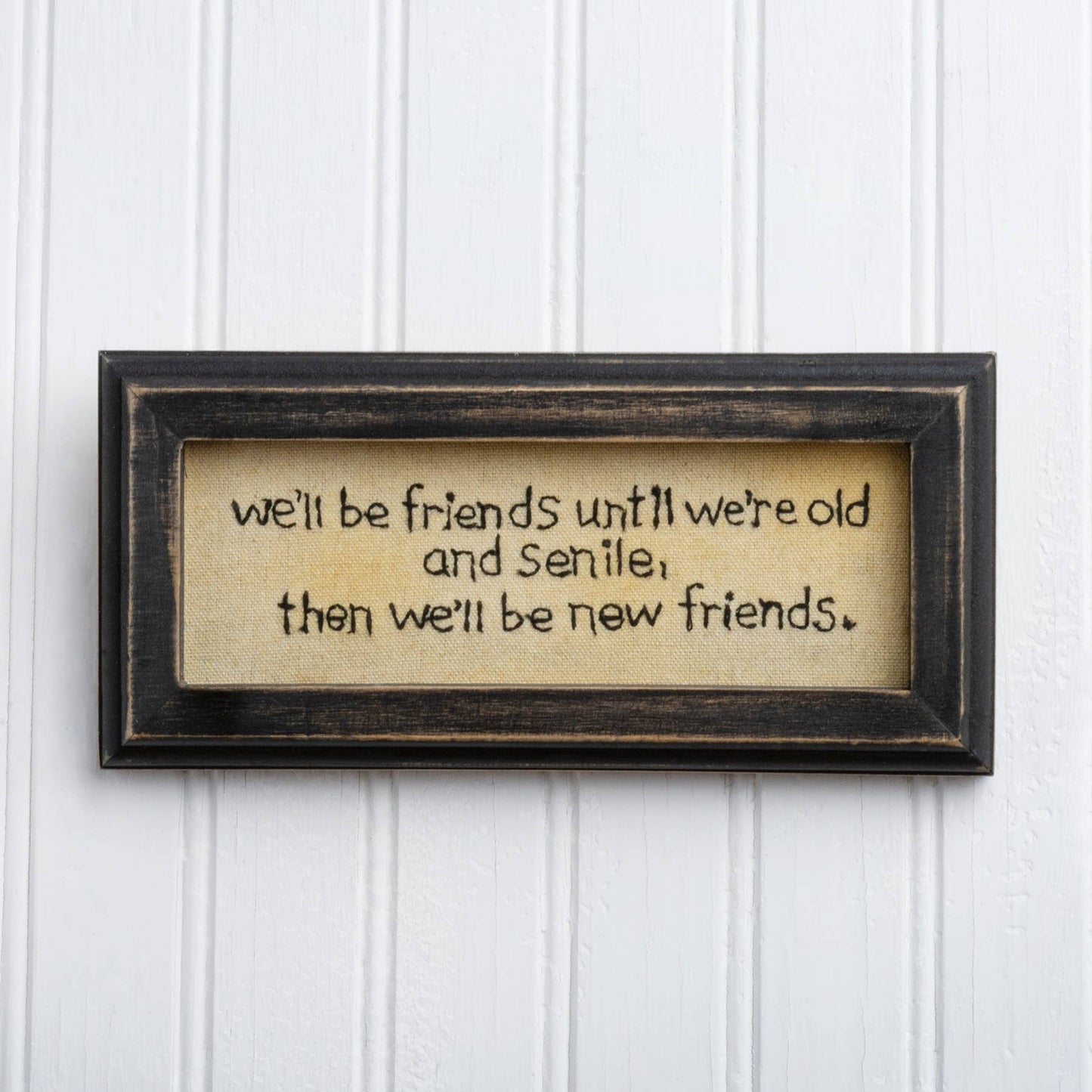 Until We're Old And Senile Stitchery