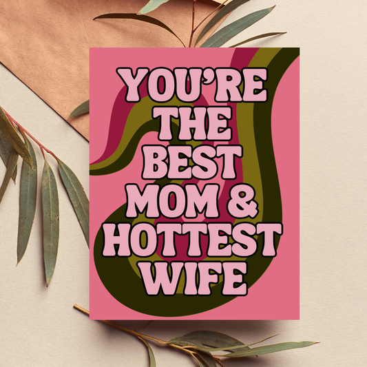 Best Mom Hot Wife Mother's Day Card