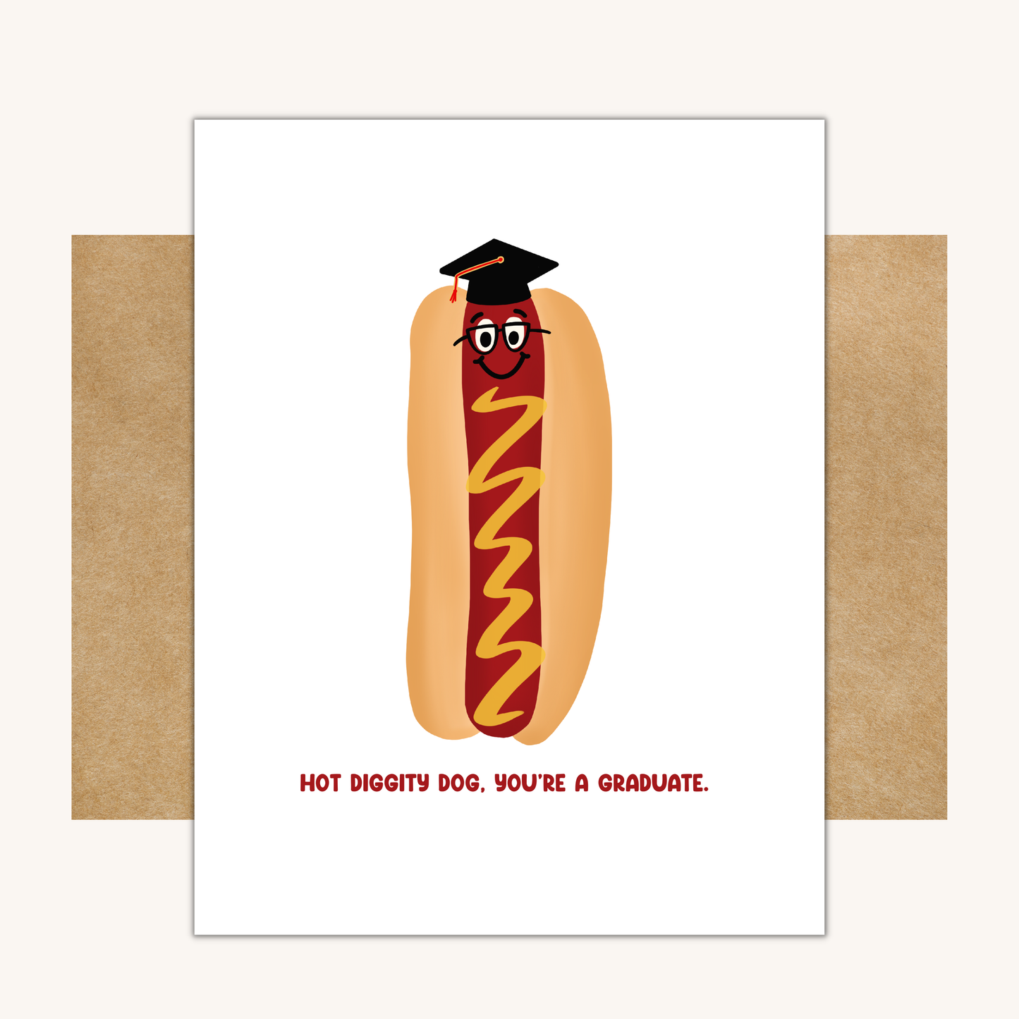 Hot Diggity Dog, You're a Graduate Card