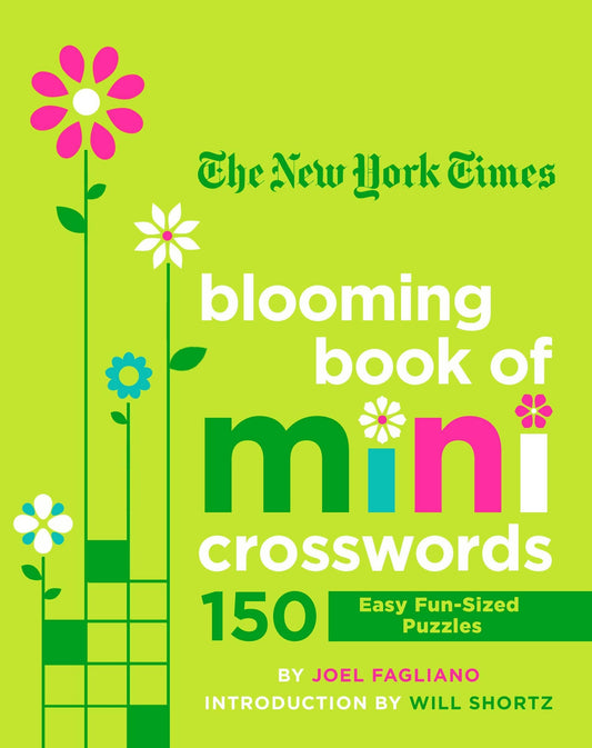 Nyt Blooming Book Of Mini Xwords: 150 Easy Fun-Sized Puzzles