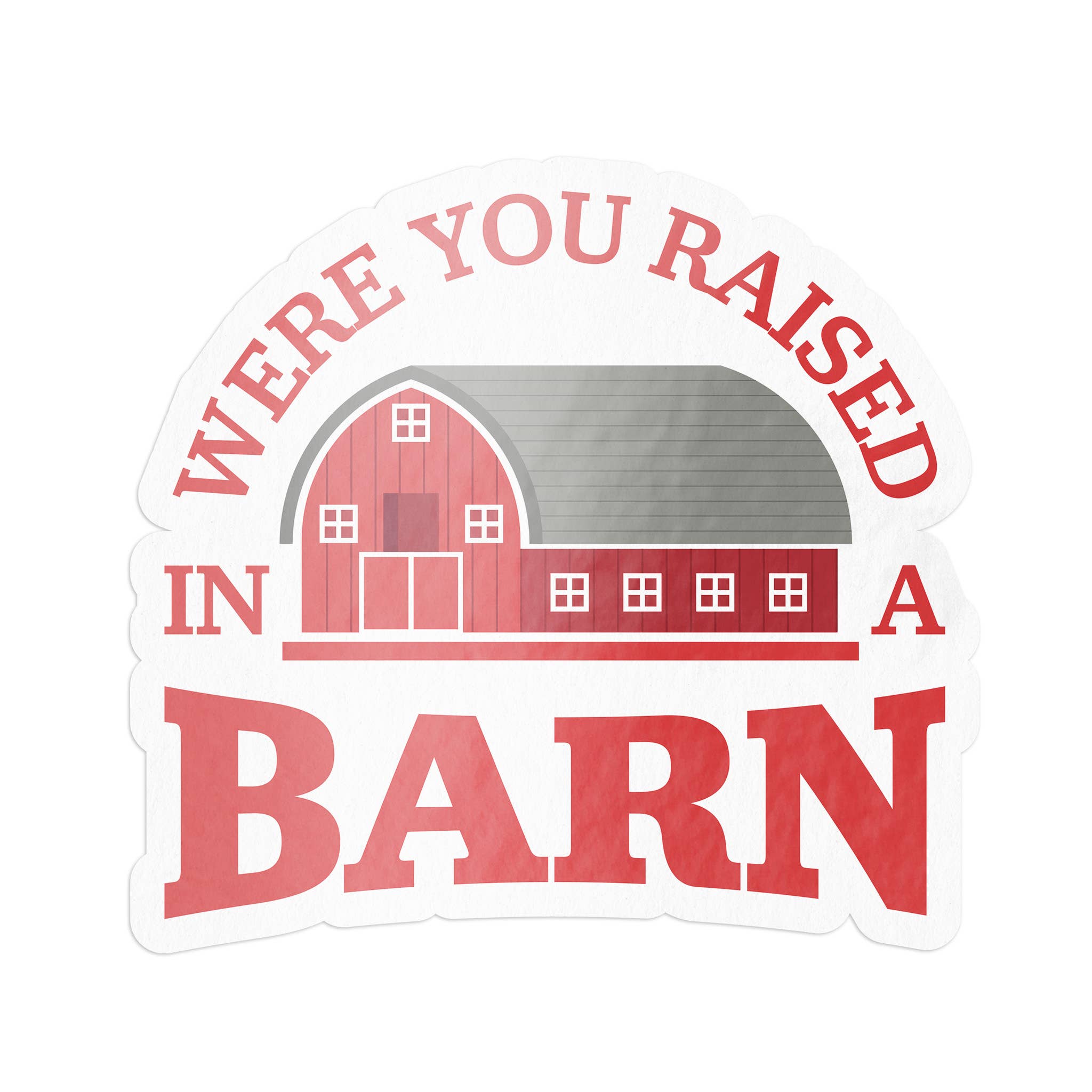 Raised in a Barn Sticker – Jollifrogs
