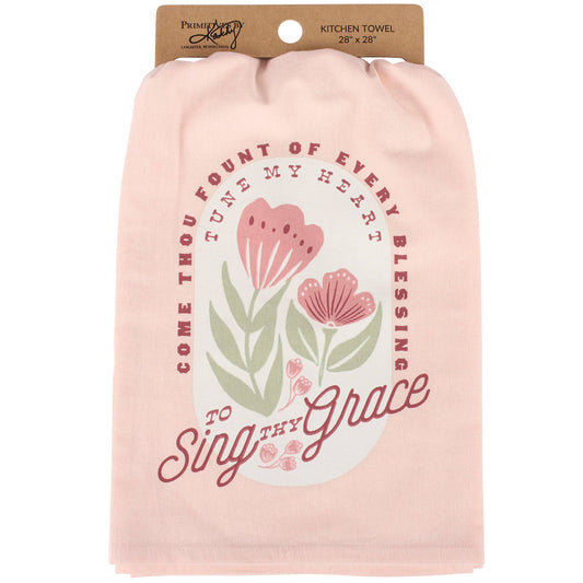 To Sing Thy Grace Kitchen Towel