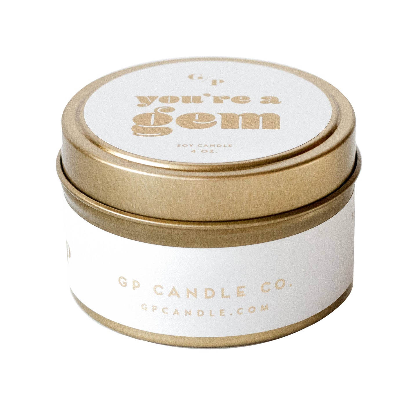 You're a Gem Just Because 4 oz. Candle Tin