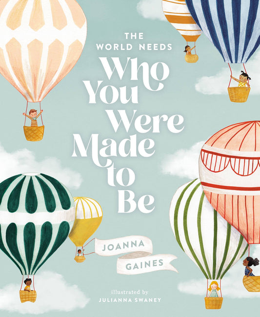 World Needs Who You Were Made To Be, The