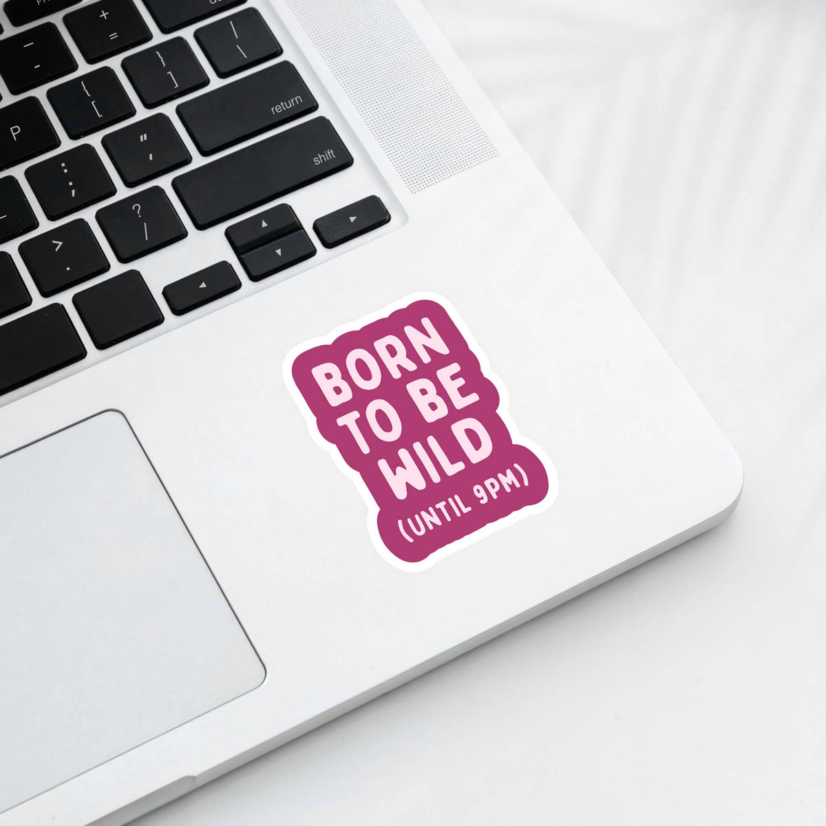 Funny Stickers - Born to be Wild Until 9PM