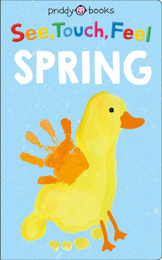 See, Touch, Feel: Spring: