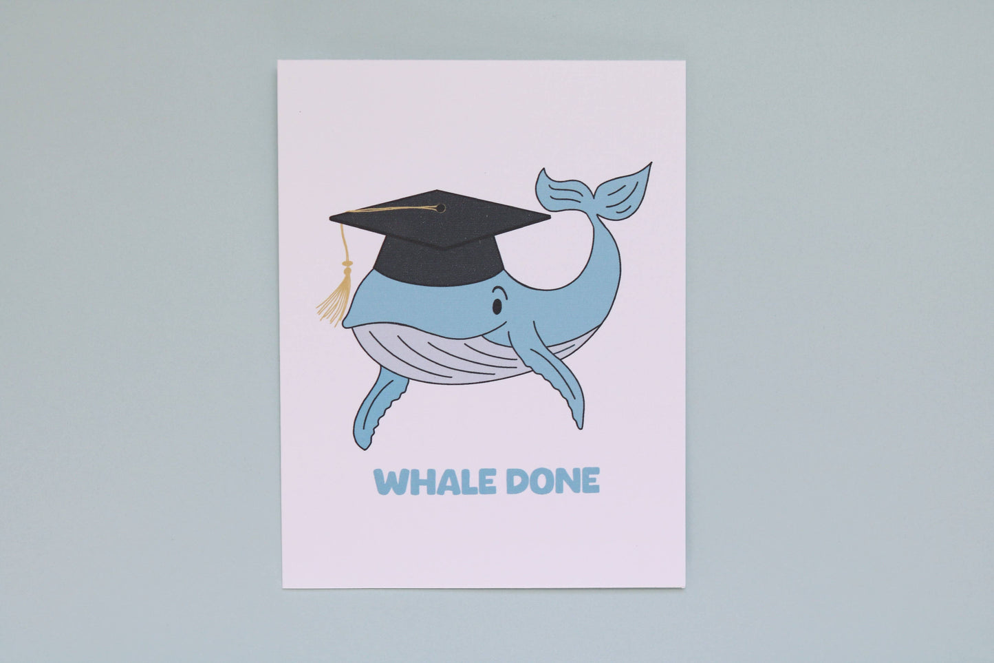 Whale Done Graduation Card -- Funny Graduation Card