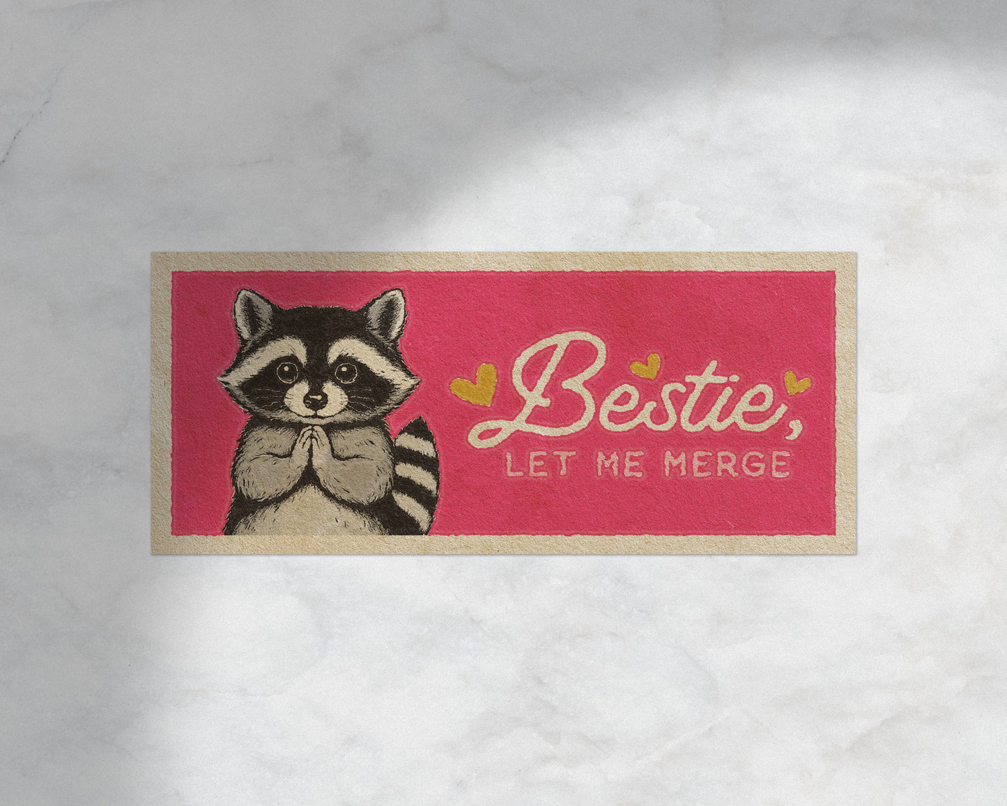 Raccoon Bestie Let Me Merge Bumper Sticker