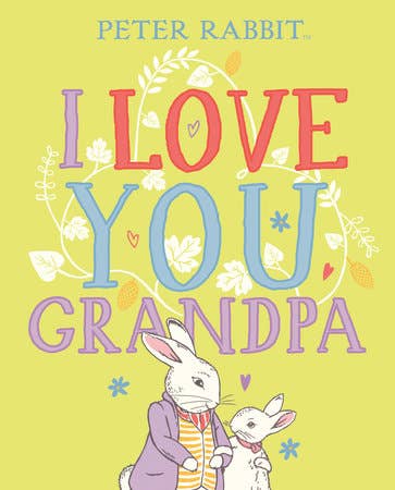 I Love You, Grandpa (Ptr Rbt)