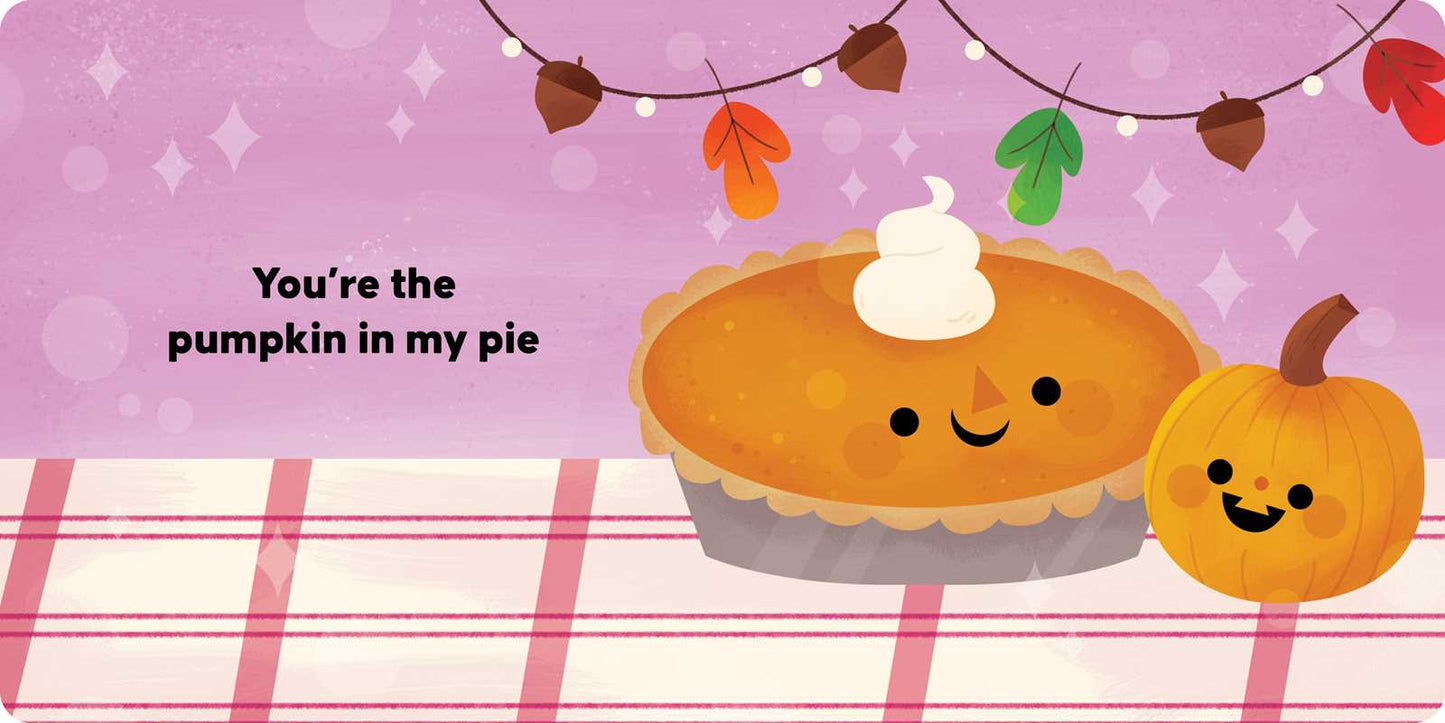 You're the Pumpkin in My Pie by Laura Gehl