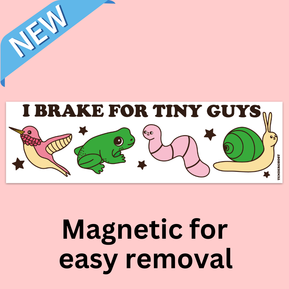 I Brake For Tiny Guys Bumper Magnet